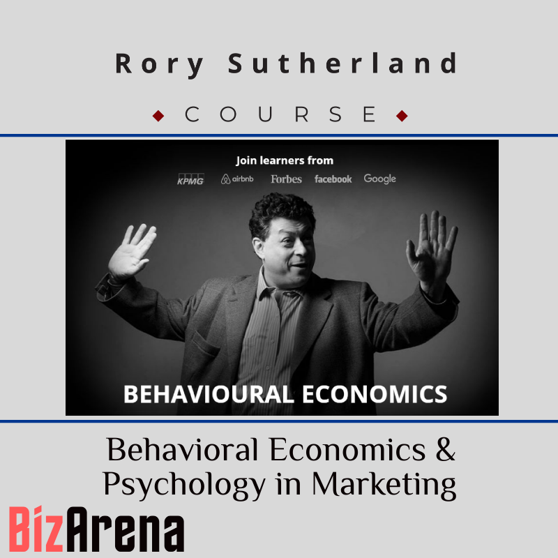 Rory Sutherland - Behavioral Economics & Psychology in Marketing