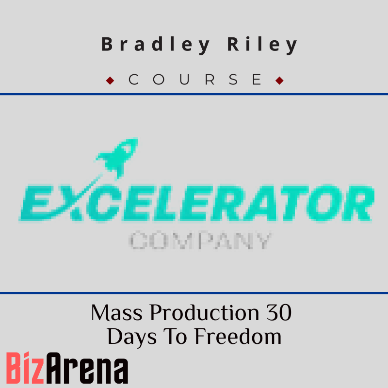 Bradley Riley - Mass Production 30 Days To Freedom