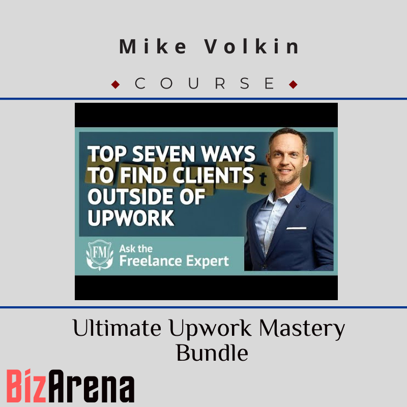 Mike Volkin - Ultimate Upwork Mastery Bundle