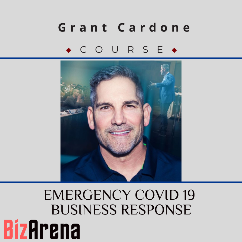 Grant Cardone - EMERGENCY COVID 19 BUSINESS RESPONSE