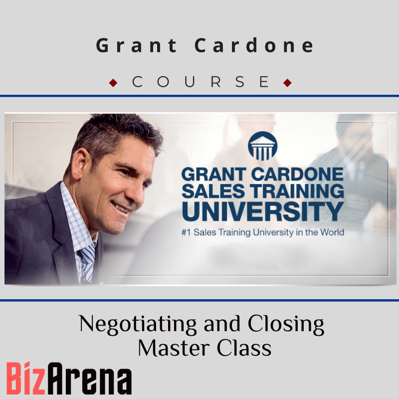 Grant Cardone - Negotiating and Closing Master Class